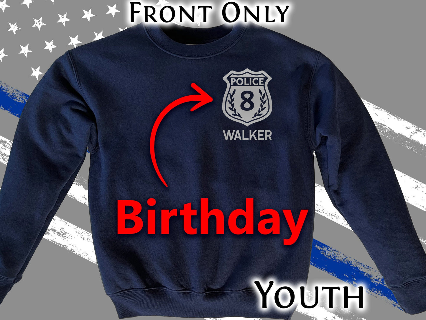 Birthday Police Youth Crew Neck Sweatshirt with Badge and Personalized Name - Optional Police Department on Back