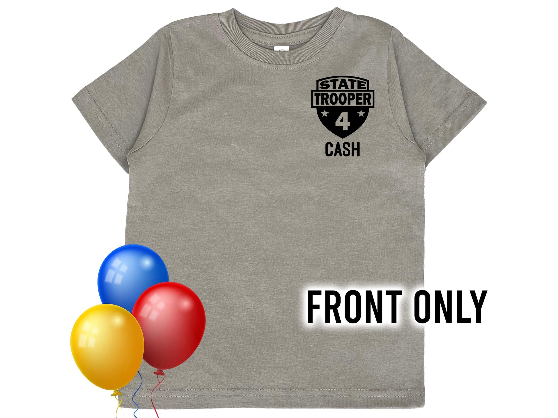A gray t-shirt with a black state trooper patch on the front. The patch has a star on each side and the text &#39;STATE TROOPER&#39; and &#39;CASH&#39; below. The number &#39;4&#39; is in the center of the patch. Bright colored balloons indicate a birthday theme.