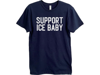 Adult Navy T-shirt with 2 lines of white text that says &quot;Support ICE Baby&quot;.